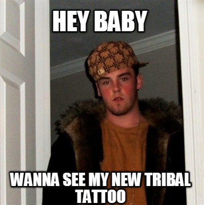 hey-baby-wanna-see-my-new-tribal-tattoo