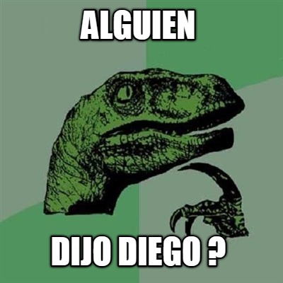 alguien-dijo-diego-