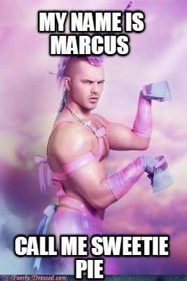 my-name-is-marcus-call-me-sweetie-pie