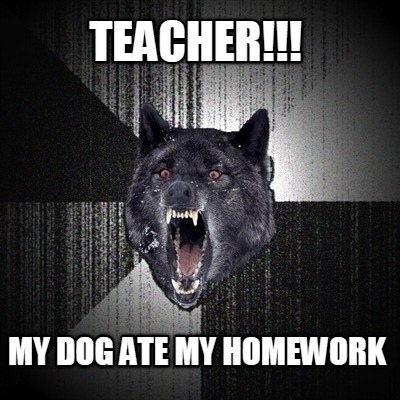 teacher-my-dog-ate-my-homework