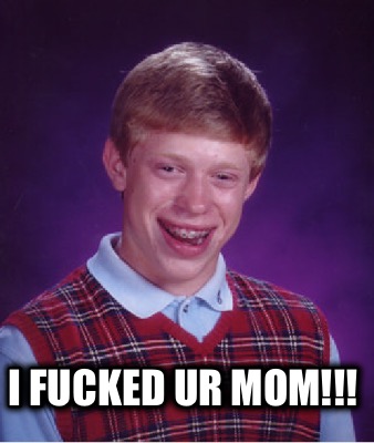 i-fucked-ur-mom