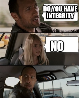 do-you-have-integrity-no