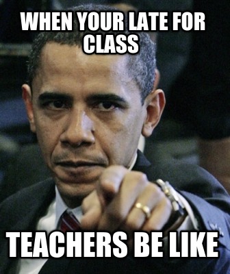 when-your-late-for-class-teachers-be-like3