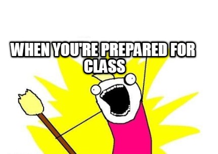 when-youre-prepared-for-class