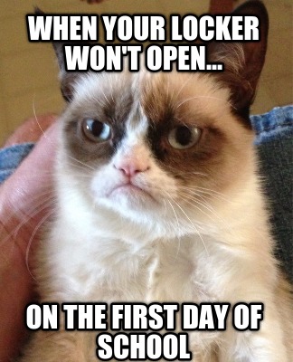 when-your-locker-wont-open...-on-the-first-day-of-school