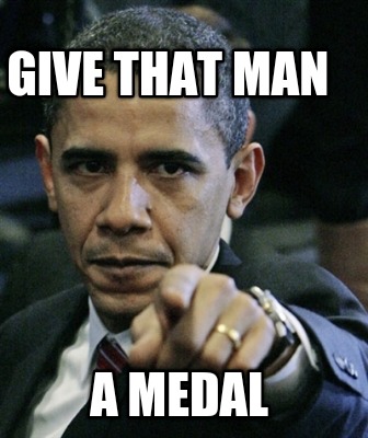 give-that-man-a-medal