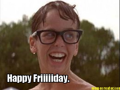 happy-friiiiiday