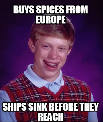 buys-spices-from-europe-ships-sink-before-they-reach