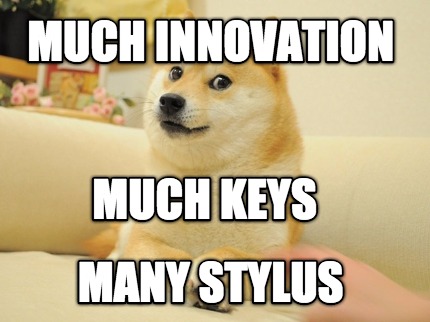 much-innovation-many-stylus-much-keys