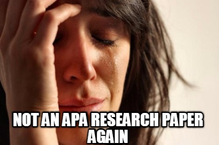 not-an-apa-research-paper-again