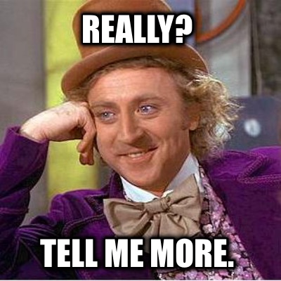 really-tell-me-more