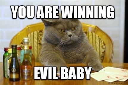 you-are-winning-evil-baby
