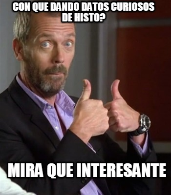 con-que-dando-datos-curiosos-de-histo-mira-que-interesante