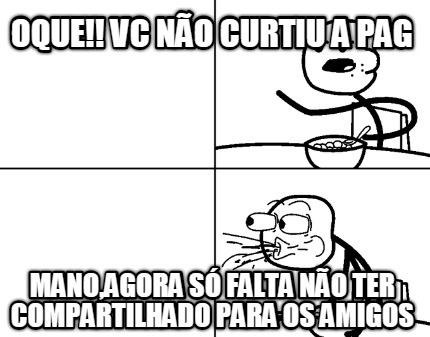 oque-vc-no-curtiu-a-pag-manoagora-s-falta-no-ter-compartilhado-para-os-amigos