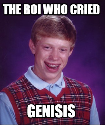 the-boi-who-cried-genisis