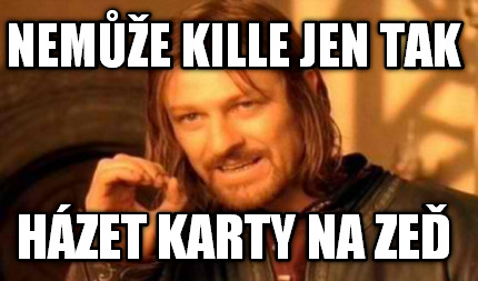 neme-kille-jen-tak-hzet-karty-na-ze
