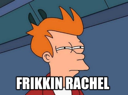 frikkin-rachel