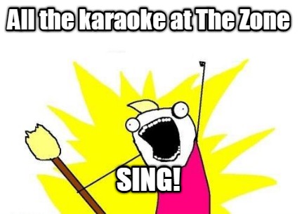 all-the-karaoke-at-the-zone-sing