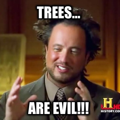 trees-are-evil