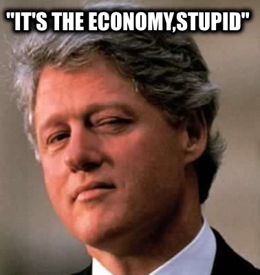 its-the-economystupid