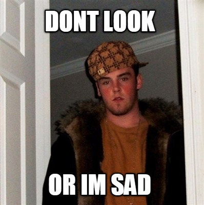 dont-look-or-im-sad