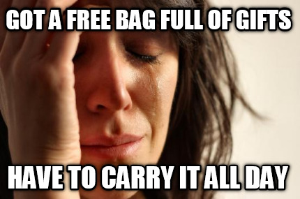 got-a-free-bag-full-of-gifts-have-to-carry-it-all-day