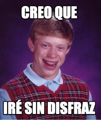 creo-que-ir-sin-disfraz