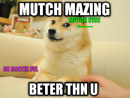 mutch-mazing-beter-thn-u-so-bootie-ful-mutch-eyes-
