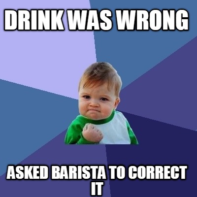 drink-was-wrong-asked-barista-to-correct-it