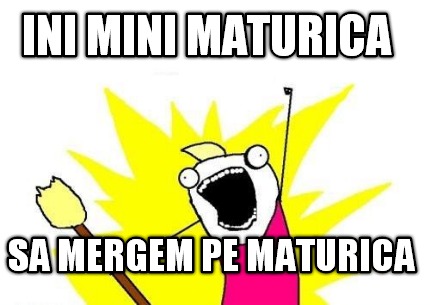 ini-mini-maturica-sa-mergem-pe-maturica