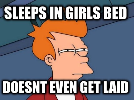sleeps-in-girls-bed-doesnt-even-get-laid