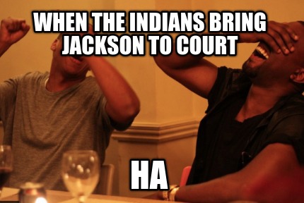 when-the-indians-bring-jackson-to-court-ha