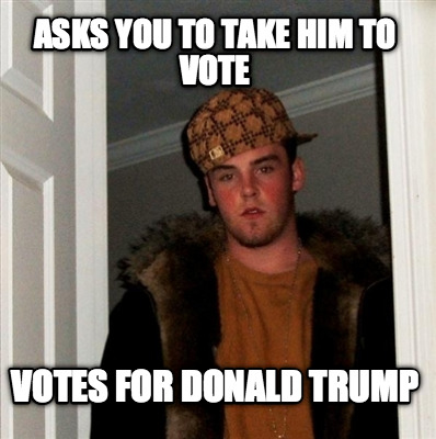 asks-you-to-take-him-to-vote-votes-for-donald-trump