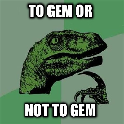 to-gem-or-not-to-gem