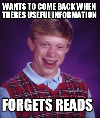 wants-to-come-back-when-theres-useful-information-forgets-reads