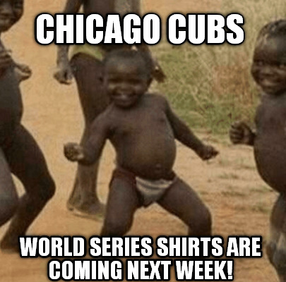 chicago-cubs-world-series-shirts-are-coming-next-week