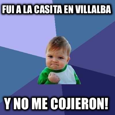 fui-a-la-casita-en-villalba-y-no-me-cojieron