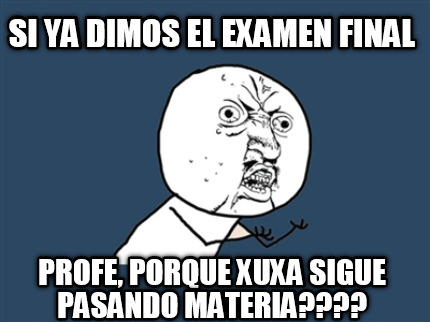 si-ya-dimos-el-examen-final-profe-porque-xuxa-sigue-pasando-materia