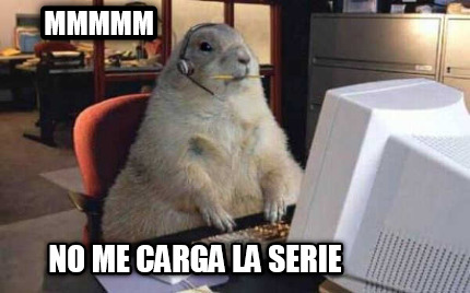 mmmmm-no-me-carga-la-serie