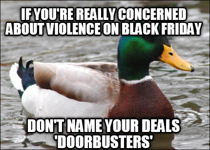 if-youre-really-concerned-about-violence-on-black-friday-dont-name-your-deals-do