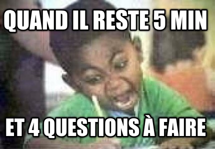 quand-il-reste-5-min-et-4-questions-faire