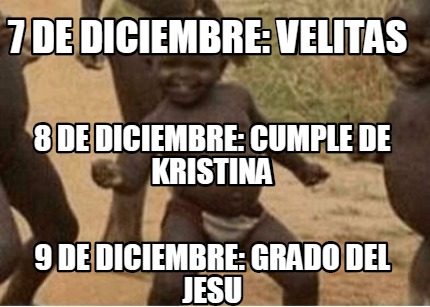 7-de-diciembre-velitas-9-de-diciembre-grado-del-jesu-8-de-diciembre-cumple-de-kr