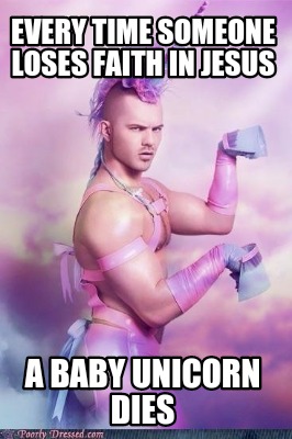 every-time-someone-loses-faith-in-jesus-a-baby-unicorn-dies