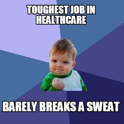 toughest-job-in-healthcare-barely-breaks-a-sweat