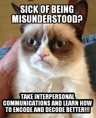 sick-of-being-misunderstood-take-interpersonal-communications-and-learn-how-to-e