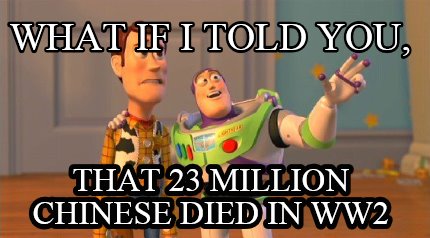 what-if-i-told-you-that-23-million-chinese-died-in-ww2