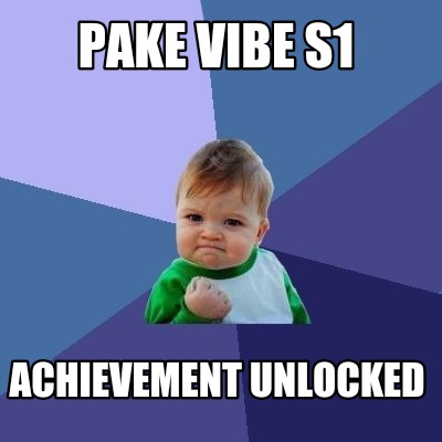 pake-vibe-s1-achievement-unlocked