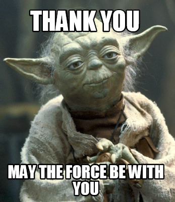 thank-you-may-the-force-be-with-you