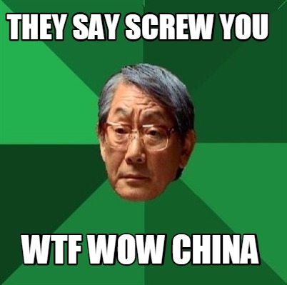 they-say-screw-you-wtf-wow-china