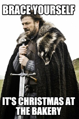 brace-yourself-its-christmas-at-the-bakery